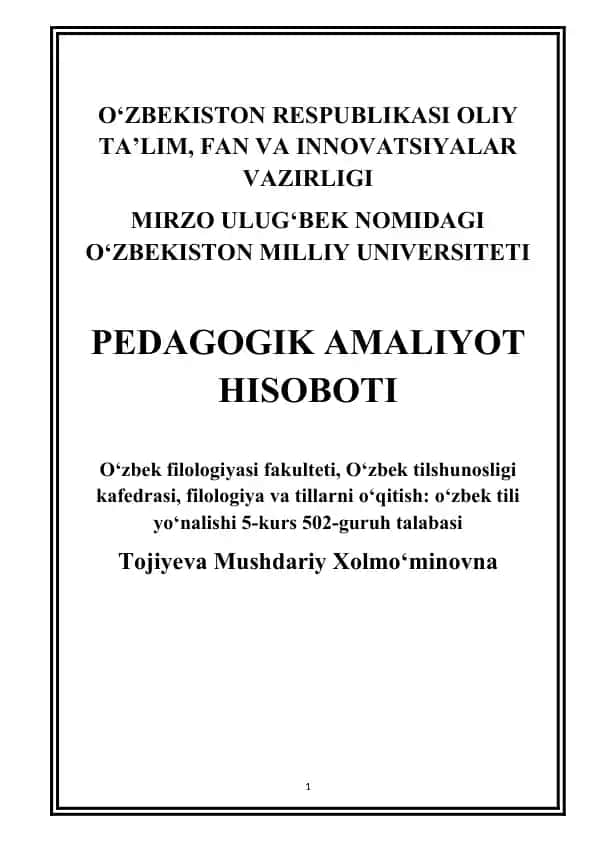 Tojiyeva Mushdariy Xolmo‘minovna 5-kursdagi pedagogik amaliyot hisoboti