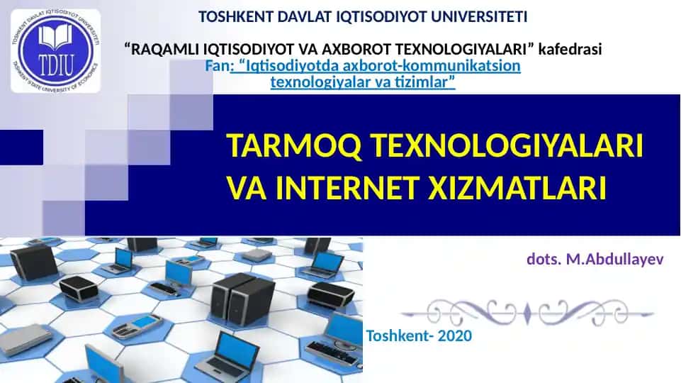 TARMOQ TEXNOLOGIYALARI VA INTERNET XIZMATLARI