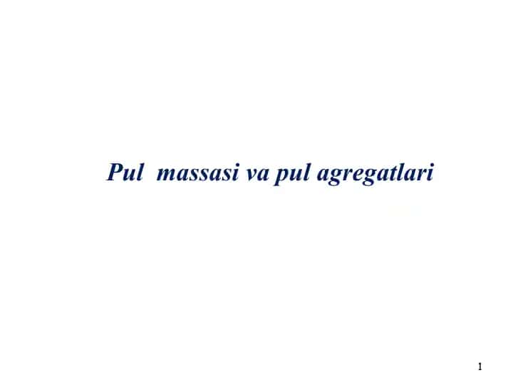 Pul massasi va pul agregatlari
