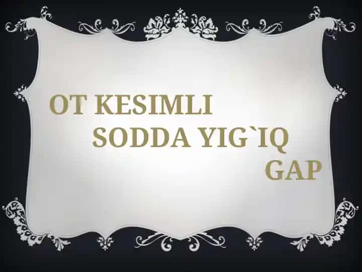 Ot Kesimli Sodda Yig'iq Gap