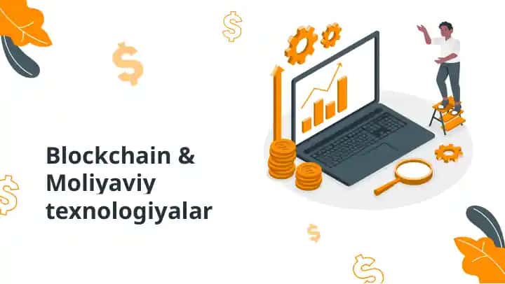 Blockchain & Moliyaviy texnologiyalar