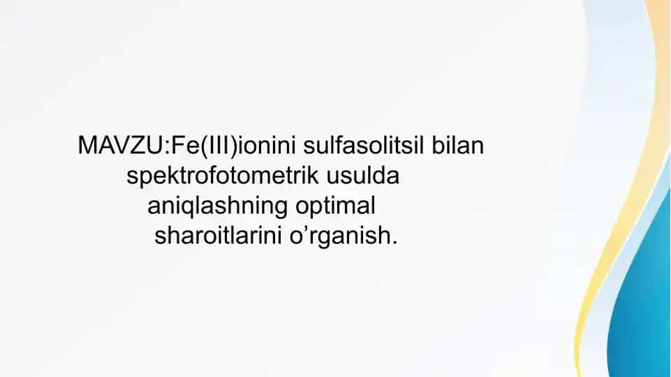 Fe(III) ionini sulfasolitsil bilan spektrofotometrik usulda aniqlash