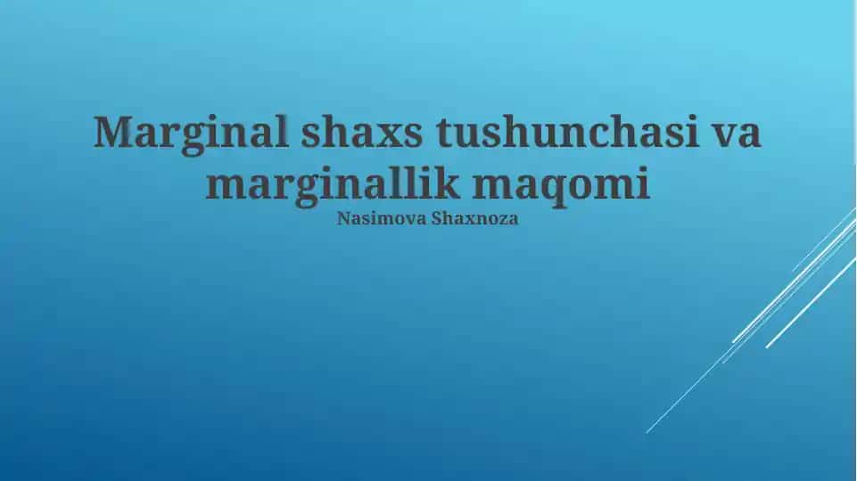 Marginal shaxs tushunchasi va marginallik maqomi