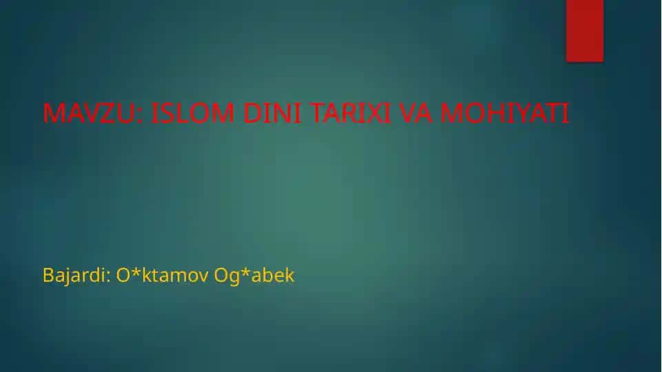Islomdini Tarixi va Mohiyati