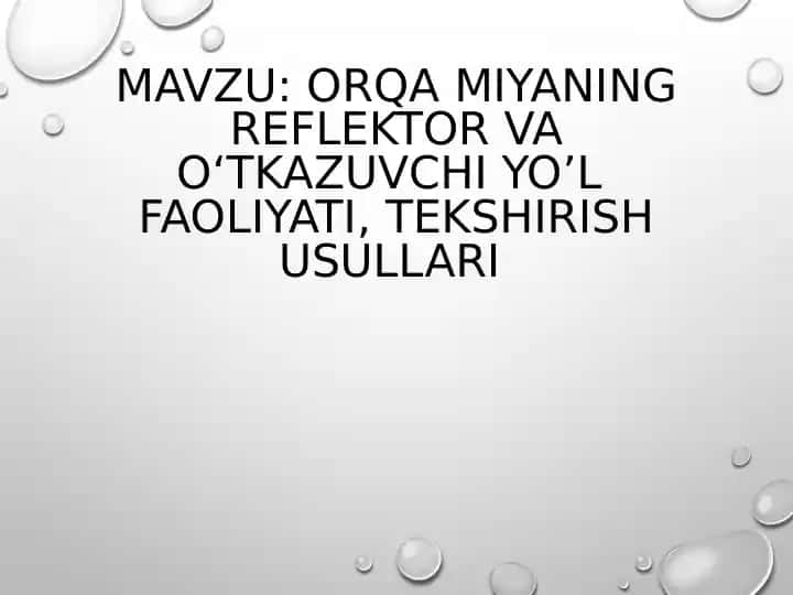 ORQA MIYANING REFLEKTOR VAO‘TKAZUVCHIYO’L FAOLIYATI, TEKSHIRISH USULLARI