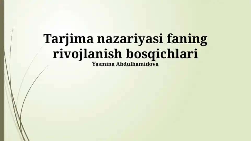 Tarjima nazariyasi faning rivojlanish bosqichlari