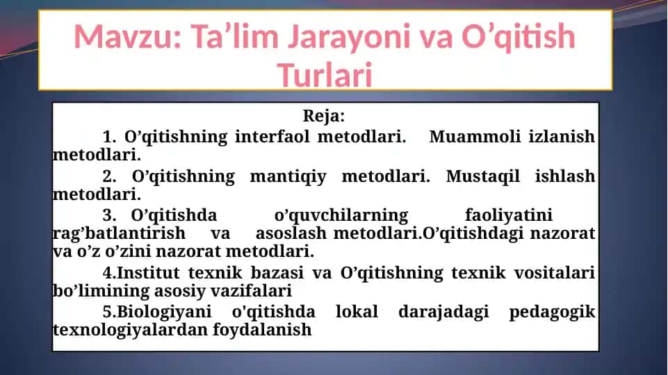Ta’lim Jarayoni va O’qitish Turlari