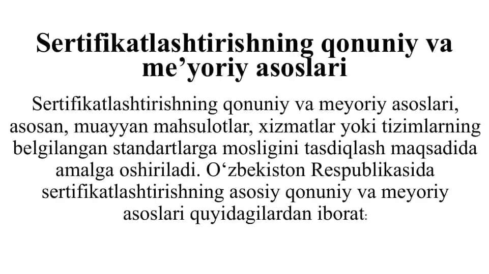 Sertifikatlashtirishning qonuniy vame’yoriyasoslari