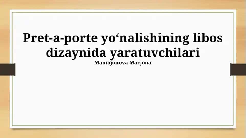 Pret-a-porte Yo'nalishining Libos Dizaynida Yaratuvchilari