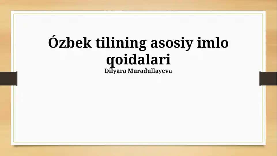 Ózbek tilining asosiy imlo qoidalari