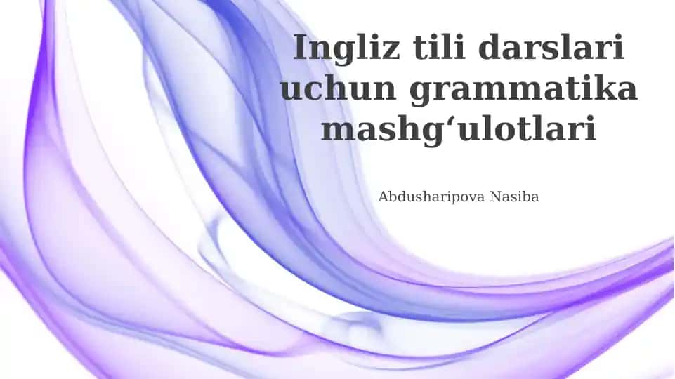 Ingliz tili darslari uchun grammatika mashgʻulotlari