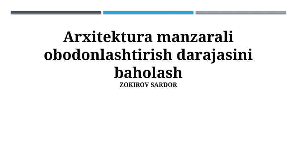 Arxitektura manzarali obodonlashtirish darajasini baholash