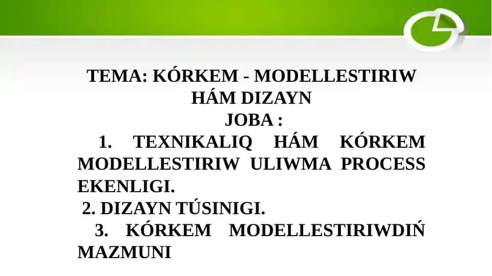 Kórkem modellestiriw hám dizayn