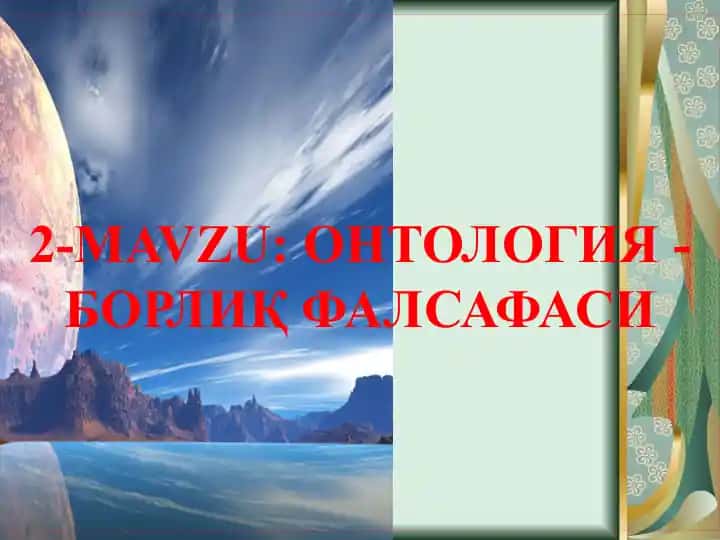 Ontologiya – Borliq falsafasi