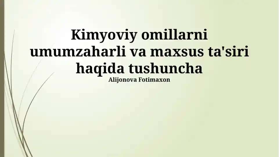 Kimyoviy omillarni umumzaharli va maxsus ta'siri haqida tushuncha
