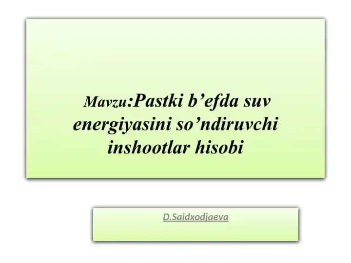 Pastkib’efda suv energiyasini so’ndiruvchi inshootlar hisobi