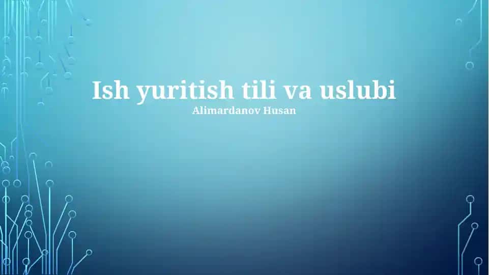 Ish yuritish tili va uslubi