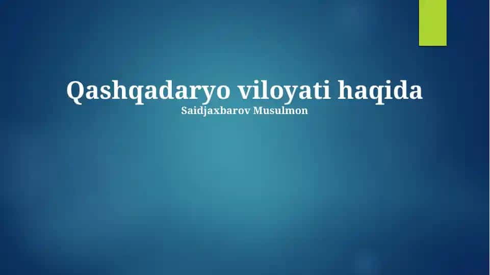Qashqadaryo viloyati haqida