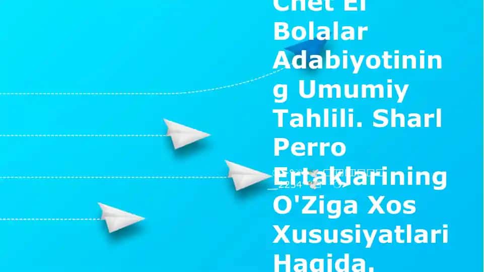 Bolalar Adabiyotining Umumiy Tahlili