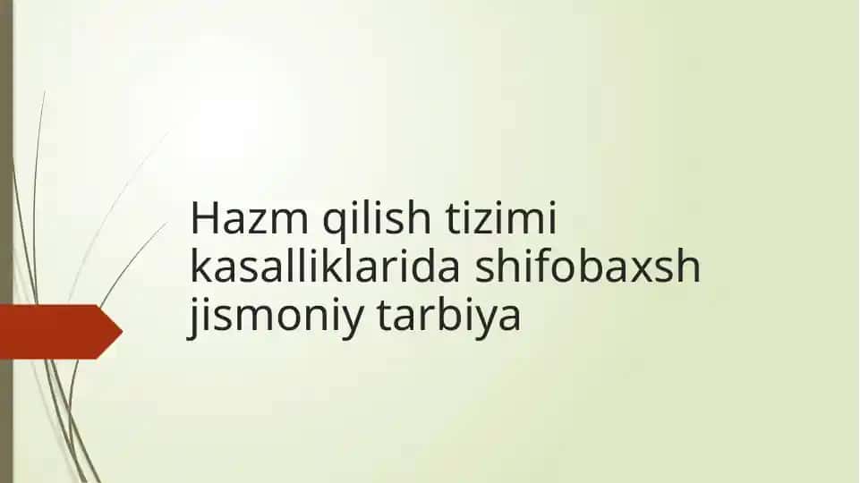 Hazm qilish tizimi kasalliklarida shifobaxsh jismoniy tarbiya