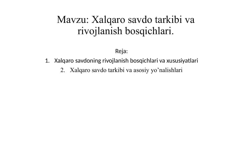 Xalqaro savdo tarkibi va rivojlanish bosqichlari