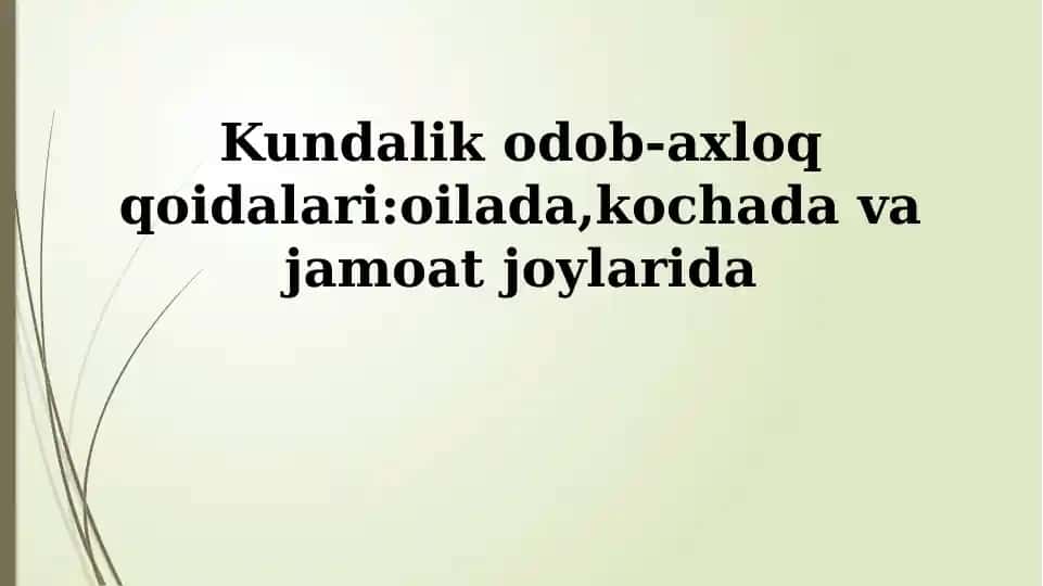 Kundalik odob-axloq qoidalari: oilada, kochada va jamoat joylarida