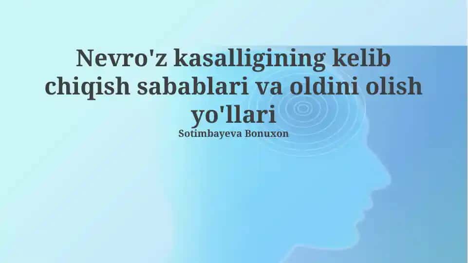 Nevroz kasalligini tushunish va oldini olish yo‘llari