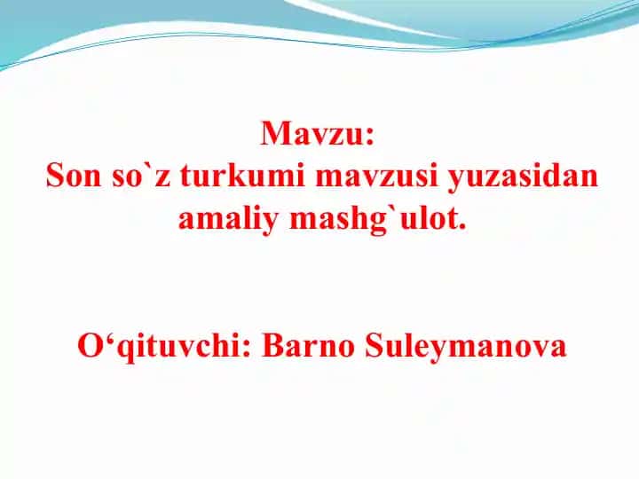 Son so‘z turkumi mavzusida amaliy mashg‘ulot