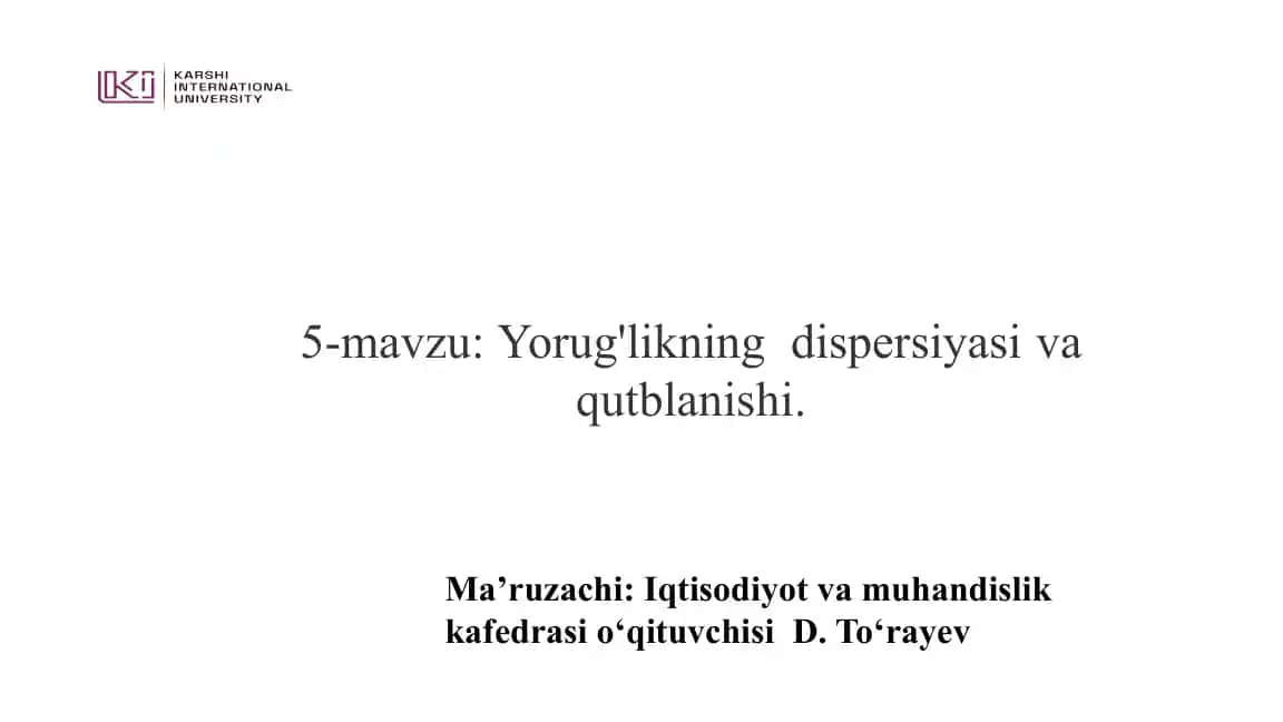 Yorug'likning dispersiyasi va qutblanishi
