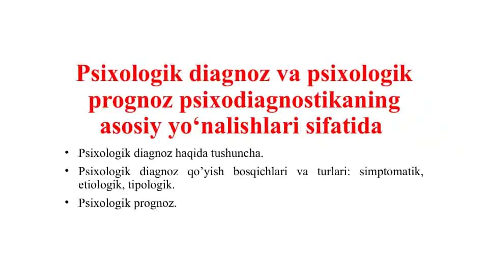 Psixologik diagnoz va psixologik prognoz