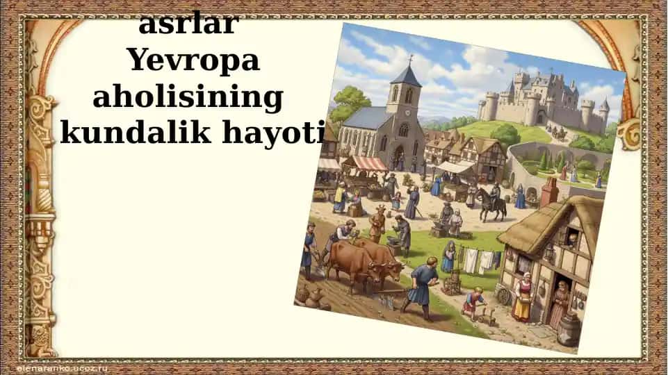 O‘rta asrlar Yevropa aholisining kundalik hayoti
