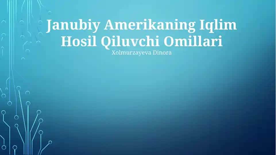 Janubiy Amerikaning Iqlim Hosil Qiluvchi Omillari