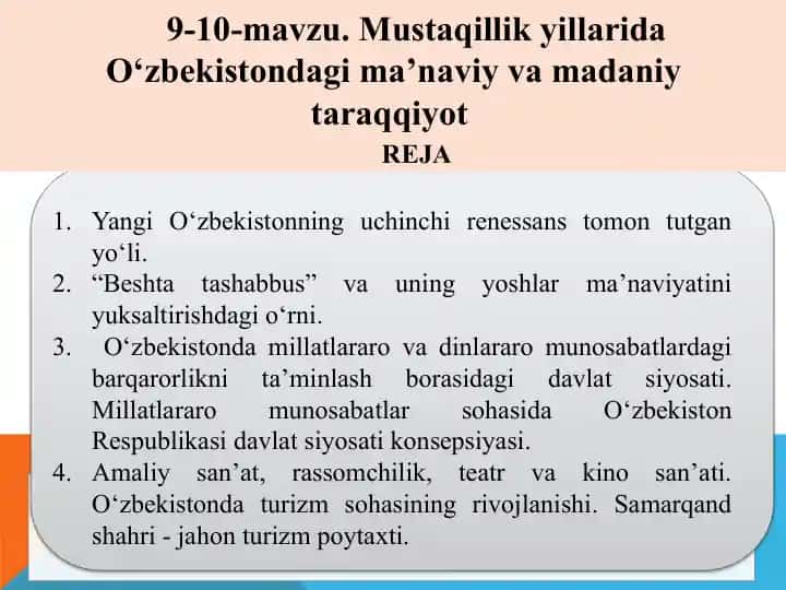 Mustaqillik yillarida O‘zbekistondagi ma’naviy va madaniy taraqqiyot