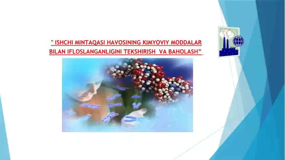 ISHCHI MINTАQАSI HАVОSINING KIMYOVIY MОDDАLАR BILАN IFLОSLАNGАNLIGINI TЕKSHIRISH VА BАHОLАSH