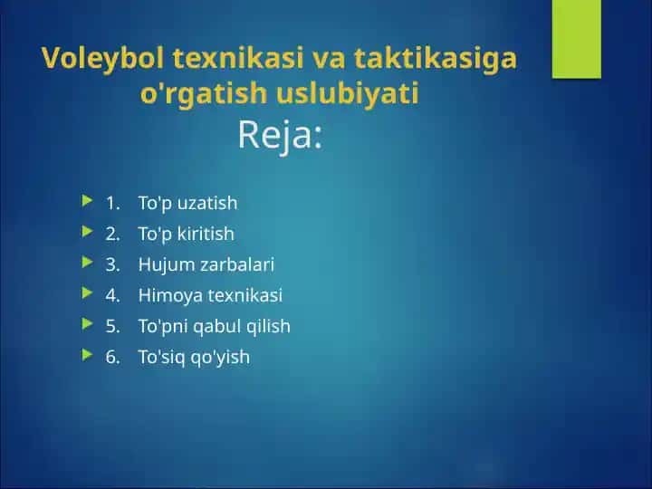 Voleybol texnikasi va taktikasiga o'rgatish uslubiyati