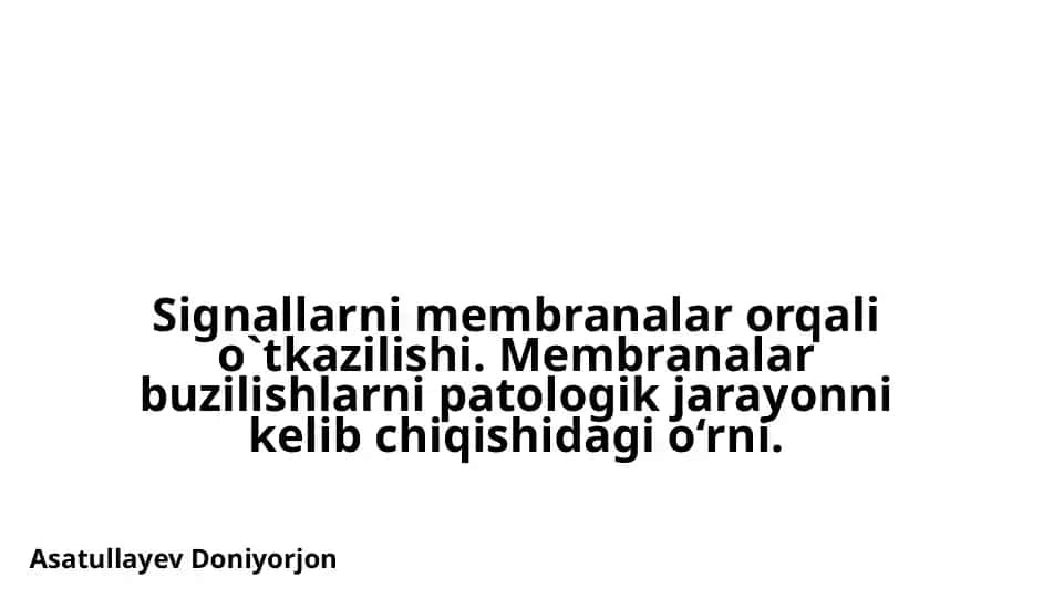 Signallarni membranalar orqali o`tkazilishi