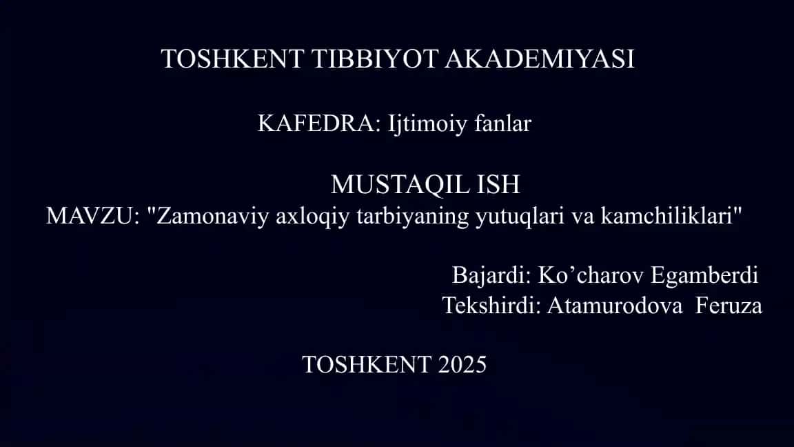 Zamonaviy axloqiy tarbiya: Yutuqlar va Kamchiliklar