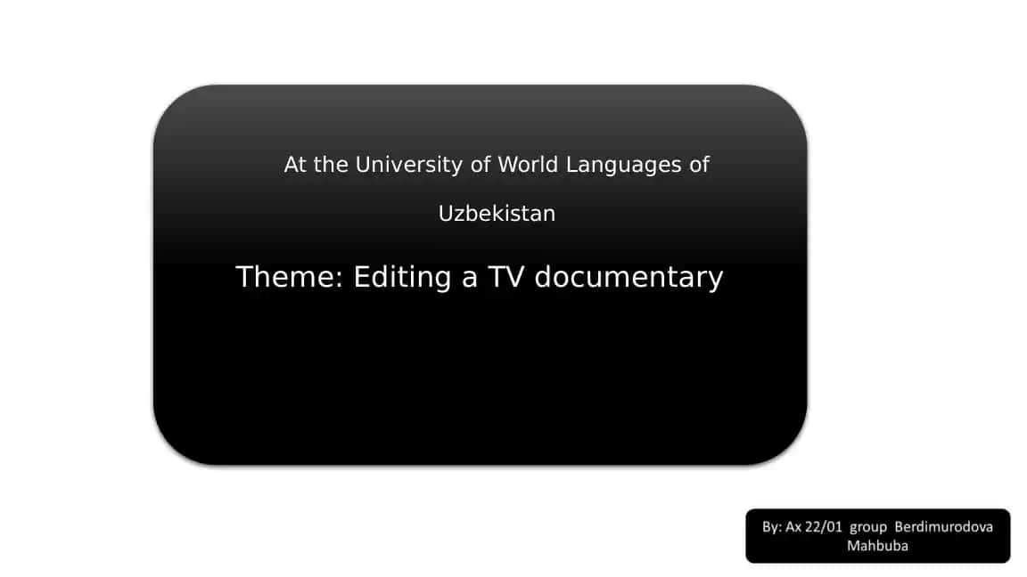 Editing a TV Documentary