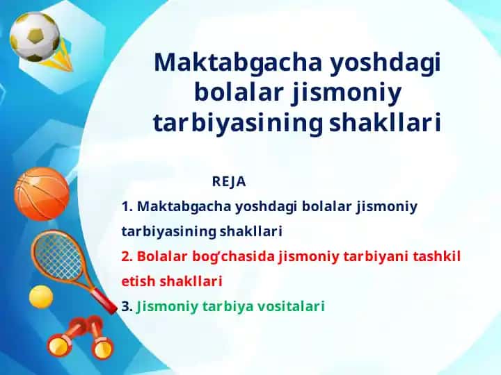 Maktabgachayoshdagi bolalar jismoniy tarbiyasining shakllari