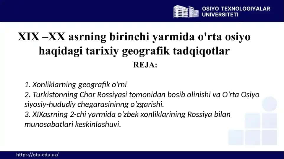 XIX – XX asrning birinchi yarmida o'rta osiyo haqidagi tarixiy geografik tadqiqotlar