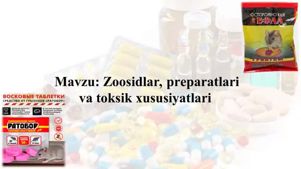 Zoosidlar, preparatlari va toksik xususiyatlari