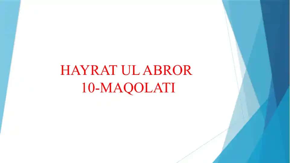 HAYRAT UL ABROR 10-MAQOLATI