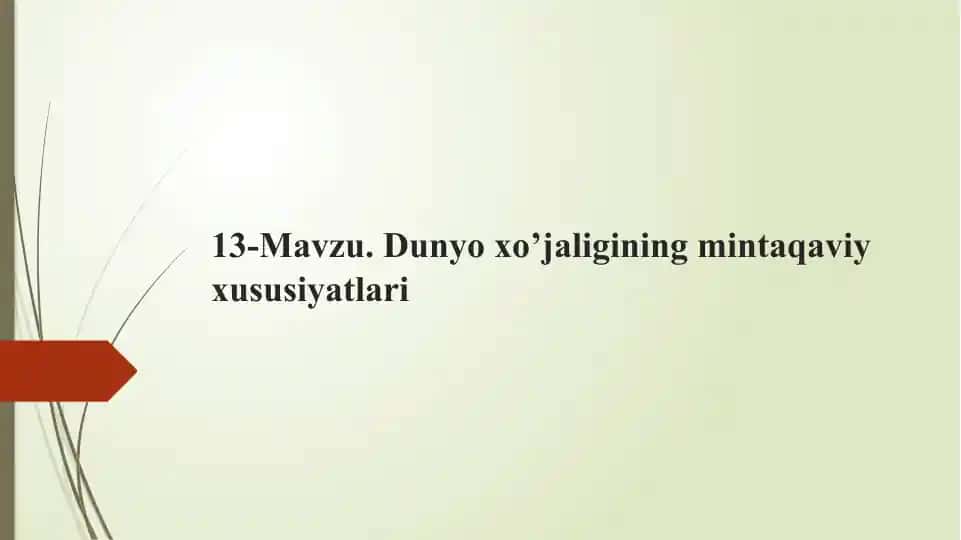 Dunyo xo’jaligining mintaqaviy xususiyatlari