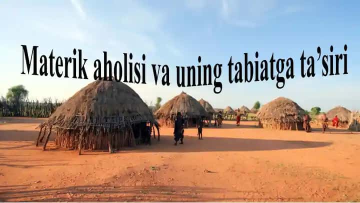 Materik aholisi va uning tabiatga ta’siri