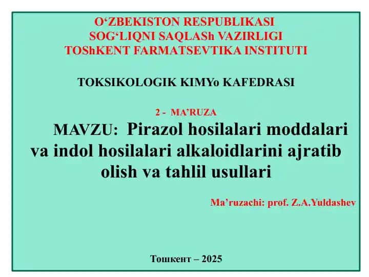 Pirazol hosilalari moddalari va indol hosilalari alkaloidlarini ajratib olish va tahlil usullari