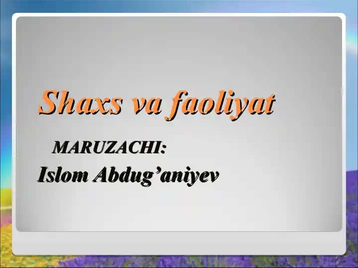 Shaxs va faoliyat