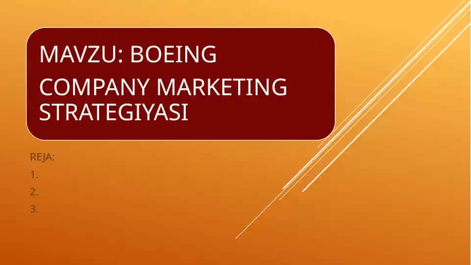 BOEING KOMPANIYASINING MARKETING STRATEGIYASI