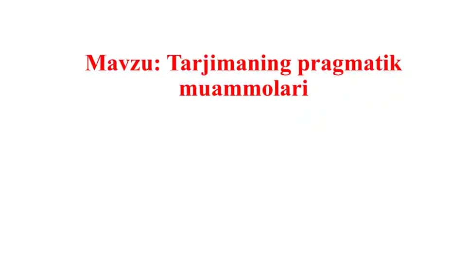 Tarjimaning pragmatik muammolari