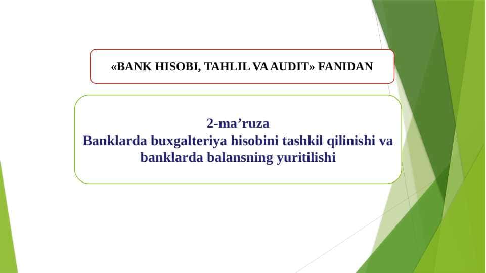 BANK HISOBI, TAHLIL VA AUDIT