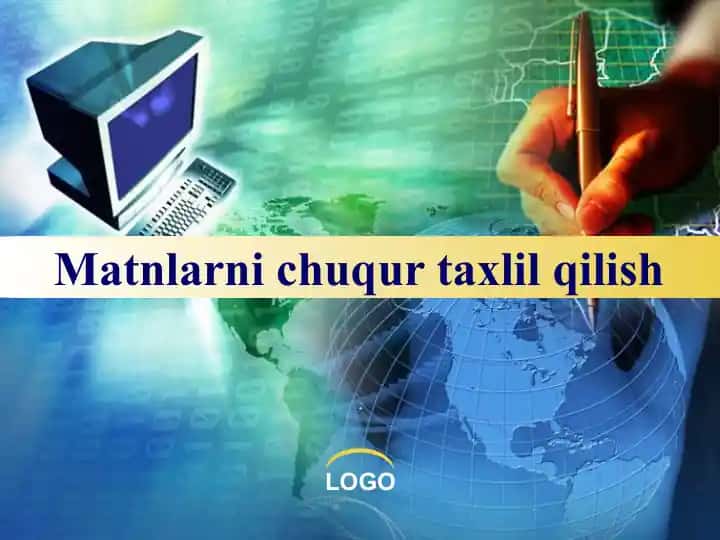 Matnlarni chuqur tahlil qilish